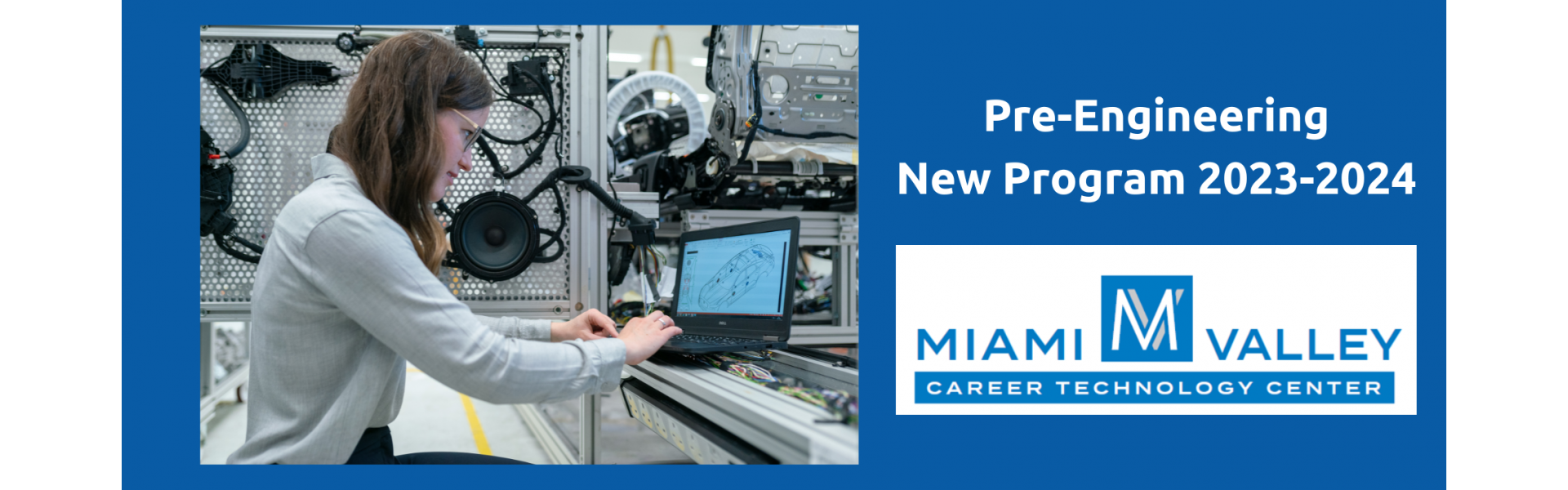 PreEngineering Miami Valley Career Technology Center