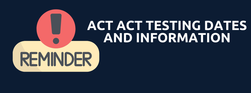 ACT Testing Dates and Information 2024 Image